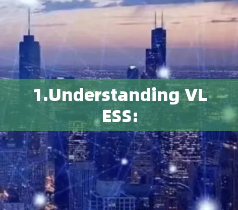 1.Understanding VLESS: